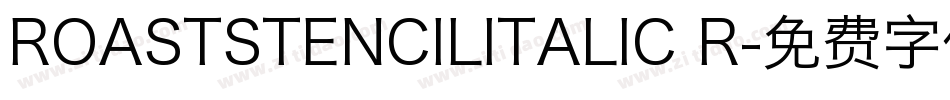 ROASTSTENCILITALIC R字体转换